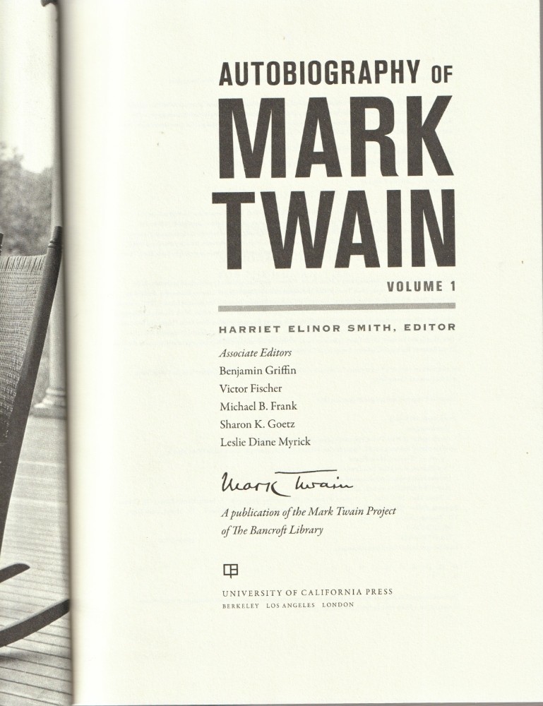 Autobiography of MARK TWAIN Volume 1 First Edition Hardcover Book 736 Pages 2010
