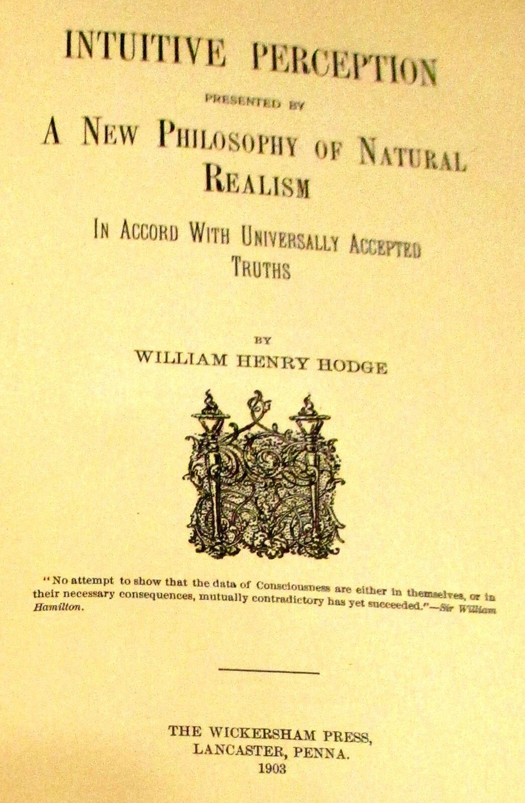 1903 Intuitive Perception “A New Philosophy of Natural Realism” H/C 475 Pages