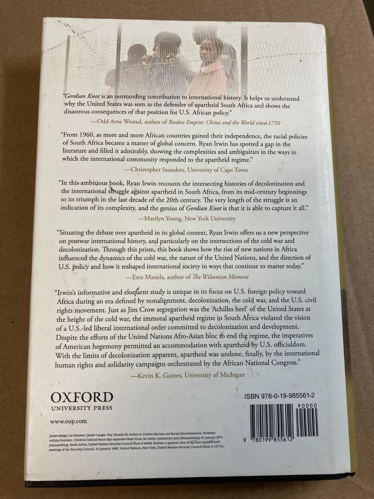 Gordian Knot. Apartheid and the Unmaking of the Liberal World Order. LIKE NEW