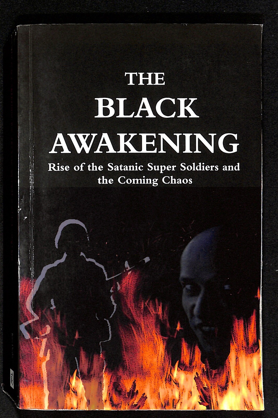 “The BLACK AWAKENING: Rise of the Satanic Super Soldiers” by Russ Dizdar 2009