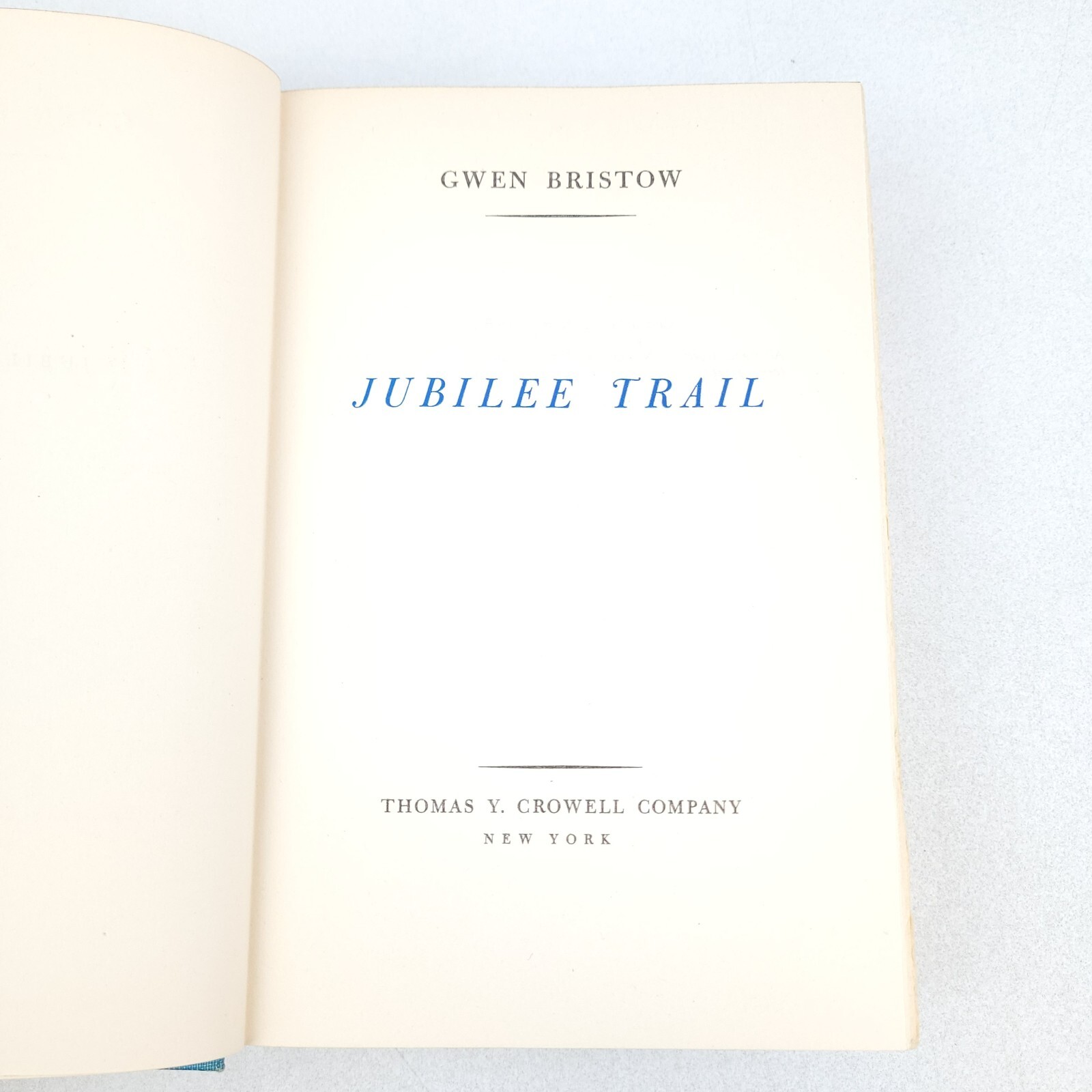 Jubilee Trail, Gwen Bristow; 1950 HC/DJ Thomas Y Crowell Book Club Edition VG
