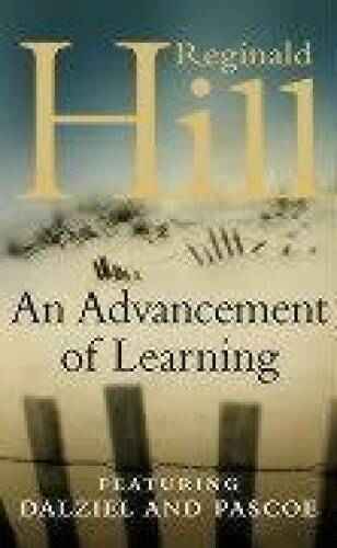 An Advancement of Learning – Mass Market Paperback By Hill, Reginald – GOOD