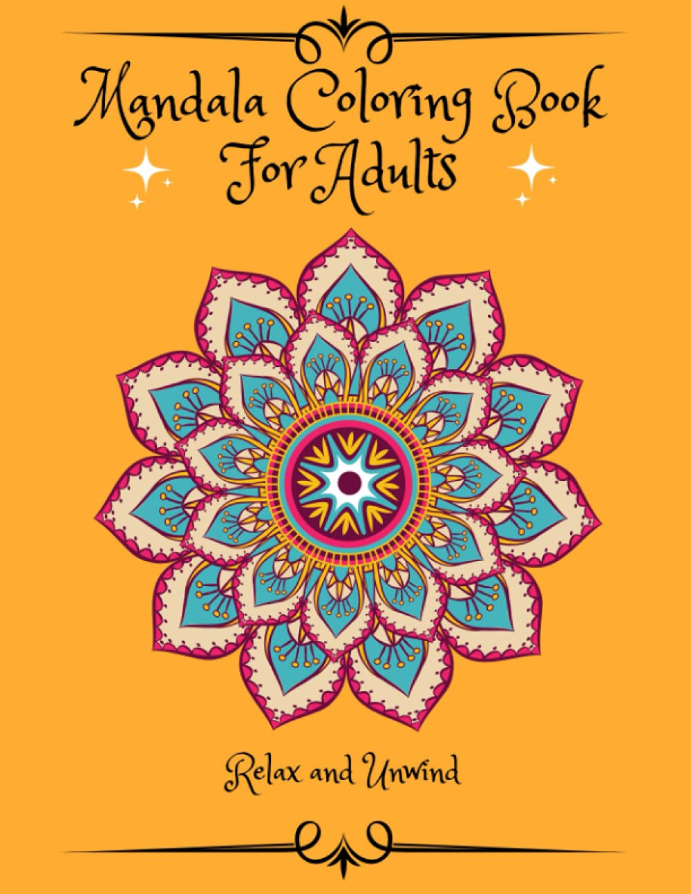 Mandala Coloring Book for Adults: Stress Relieving and Relaxing Mandalas
