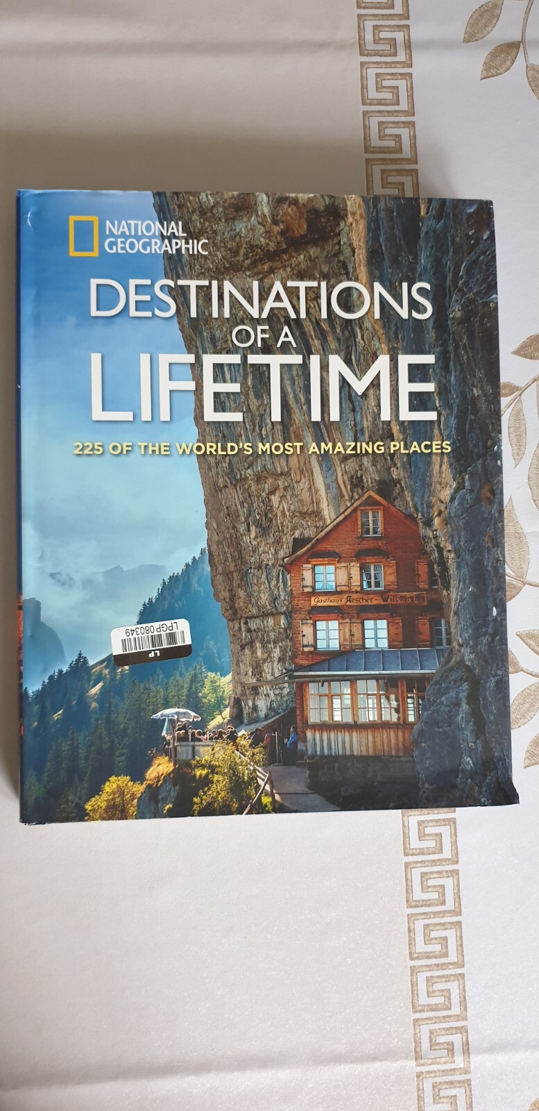 Destinations of a Lifetime 225 of the World’s Most Amazing Places Book 632 Pages