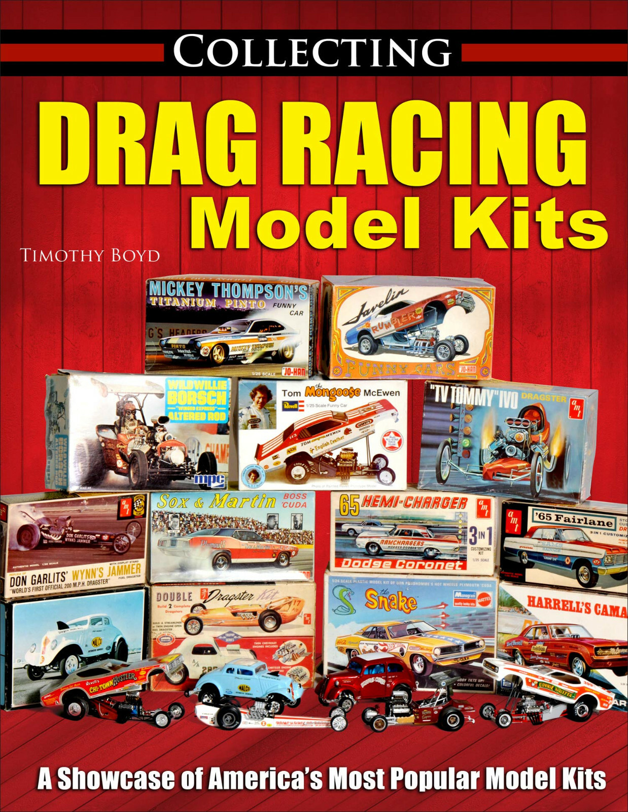 CT671 Collecting Drag Racing Model Kits America’s Most Popular Gassers Rails Pro
