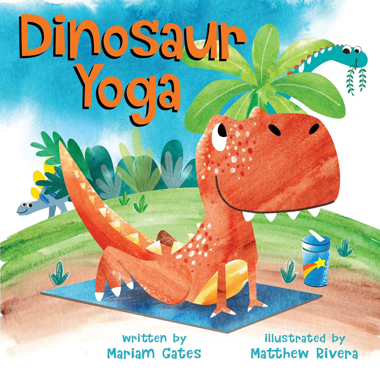 Dinosaur Yoga Gates, Mariam|Rivera, Matthew hardcover Good