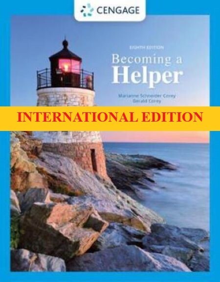 FAST SHIP- Becoming a Helper by Gerald Corey, 8TH INTERNATIONAL EDITION