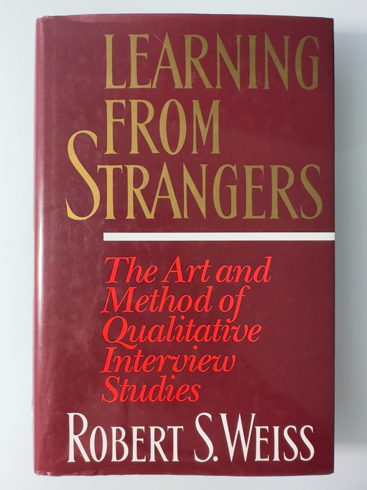 Learning From Strangers by Robert S Weiss Hardcover Nonfiction Social Sciences