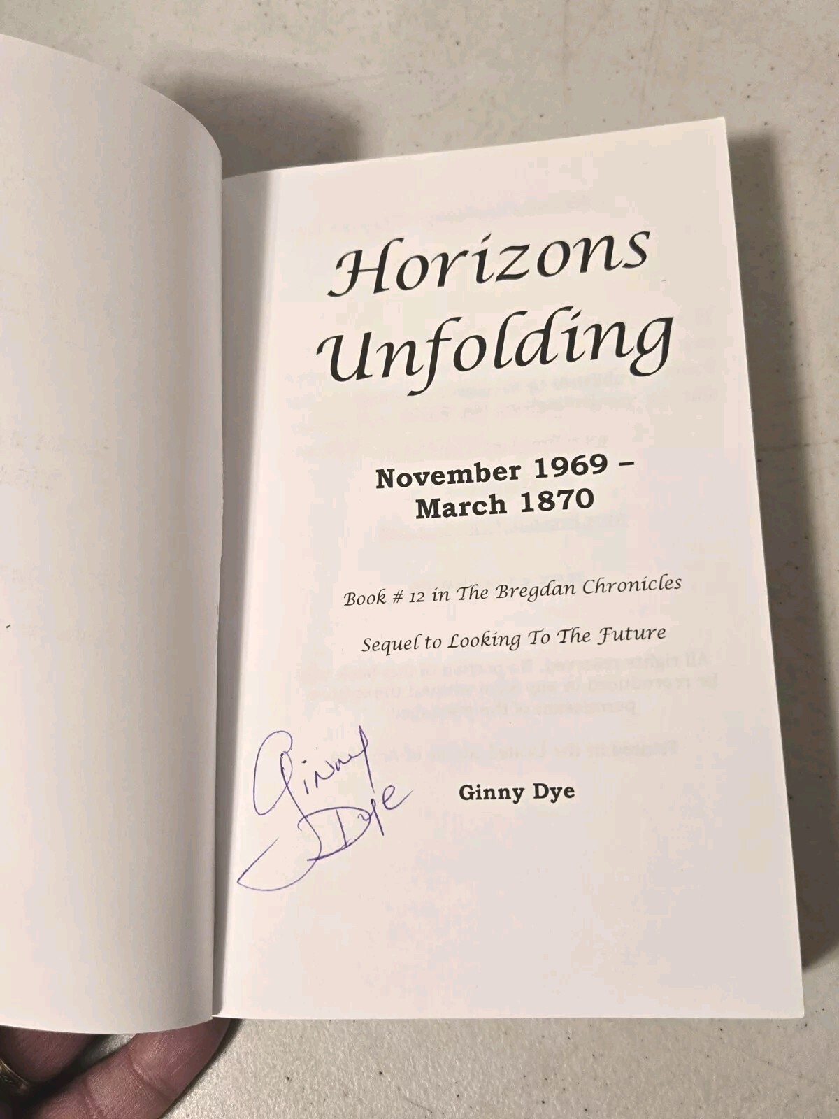 Horizons Unfolding 1869-1870 The Bregdan Chronicles Vol. 12 By Ginny Dye SIGNED