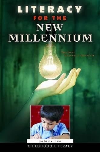 Literacy for the New Millennium: Volume 2, Childhood Literacy