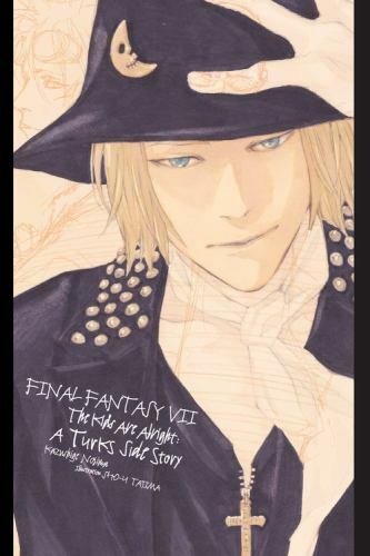 Final Fantasy VII: the Kids Are Alright: a Turks S