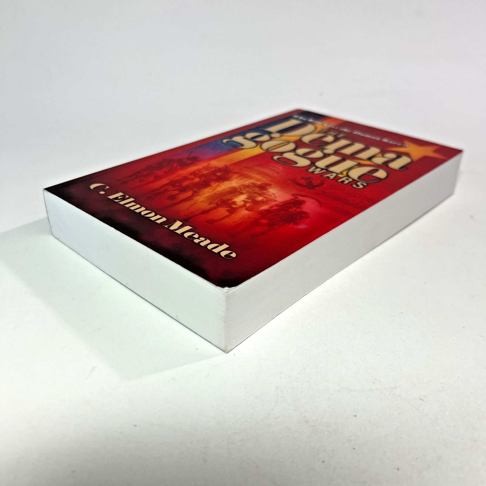 The Demagogue Wars SIGNED 1st Edition C Elmon Meade Trade Paperback Alt History