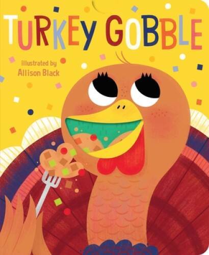 Turkey Gobble (Crunchy Board Books) – Board book By Little Bee Books – VERY GOOD