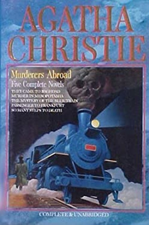 Agatha Christie Murderers Abroad : Complete Novels Hardcover Agat