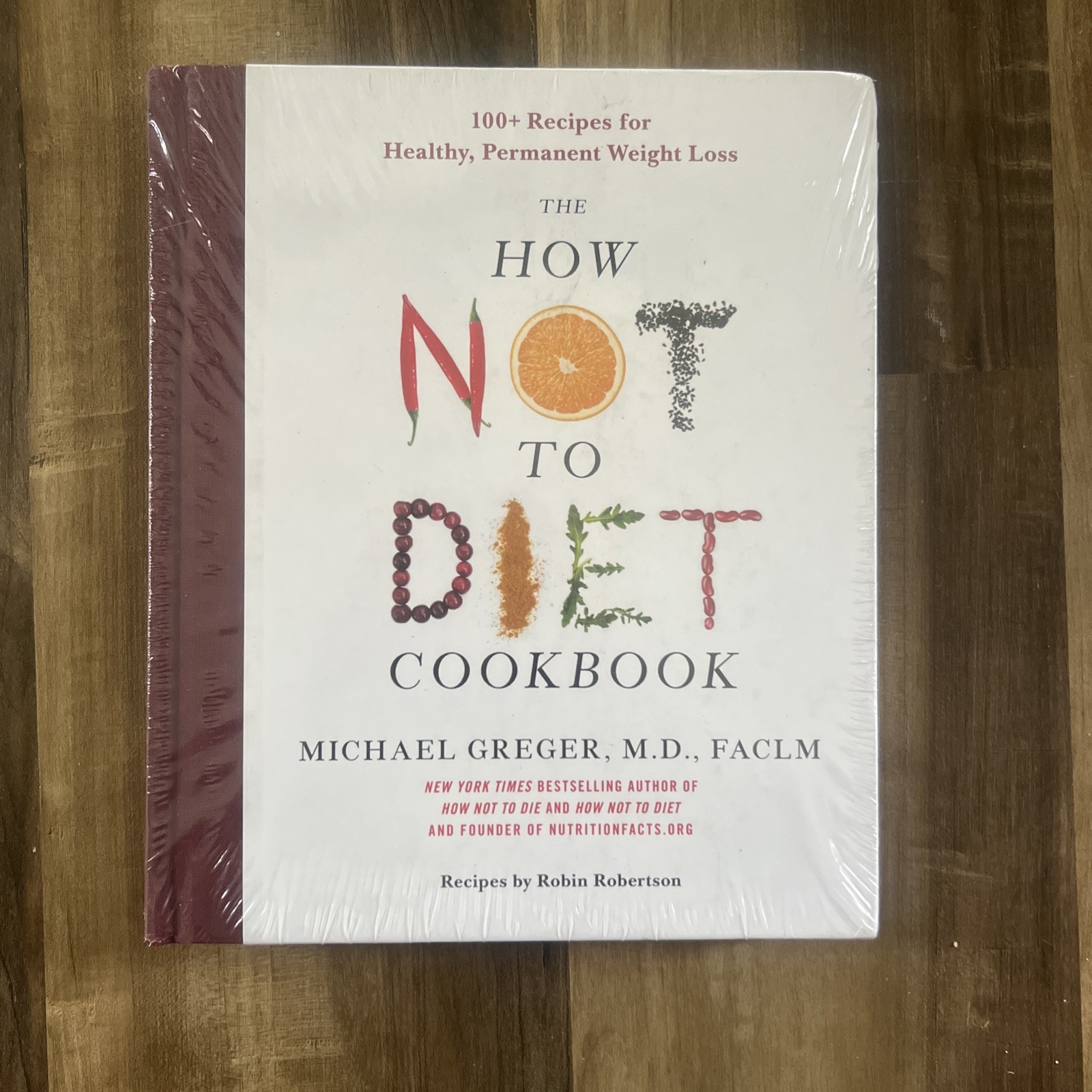 The How Not to Diet Cookbook By Michael Greger MD – Non Fiction – Hardback NEW