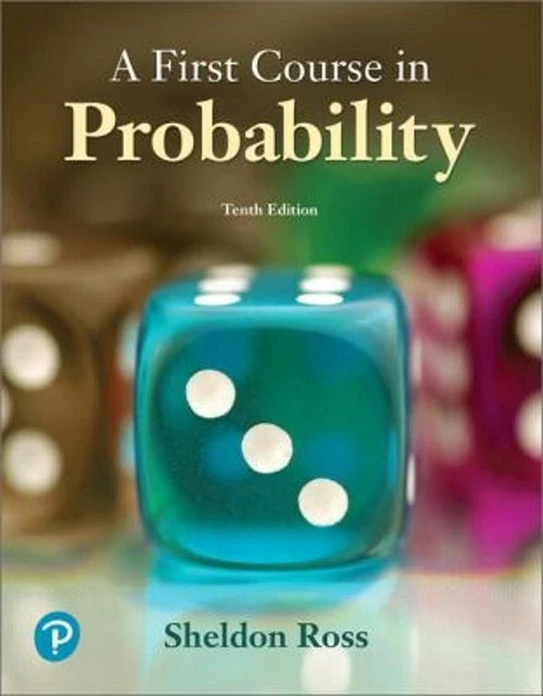 A First Course in Probability by Sheldon Ross – 9780134753119