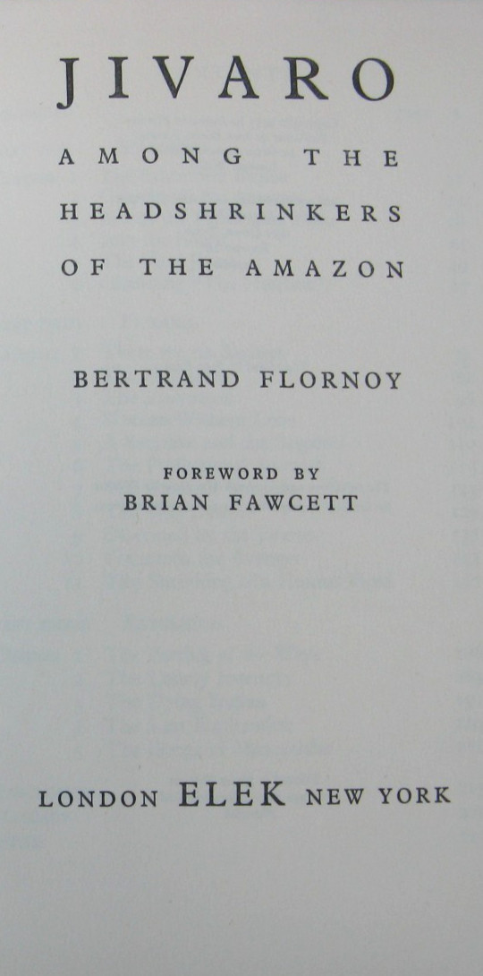 1953 Jivaro Among the Headshrinkers of the Amazon- Bertrand Flornoy 1st Edition