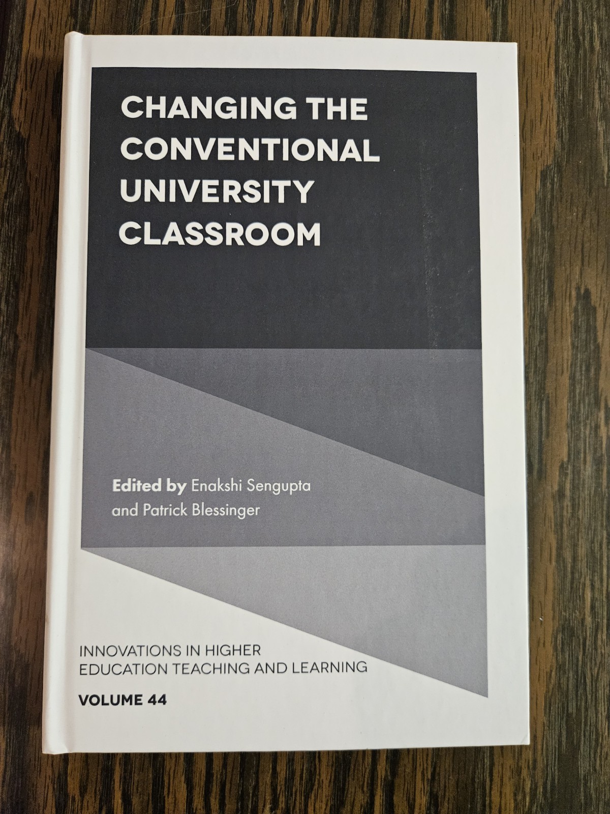 Enakshi Sengupta Changing the Conventional University Classroom (Hardback)