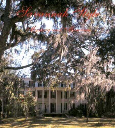 Savannah Style: Mystery and Manners – Hardcover By Sully, Susan – GOOD