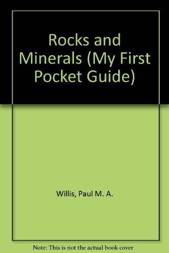 ROCKS AND MINERALS (MY FIRST POCKET GUIDE) By Paul M. A. Willis *Mint Condition*