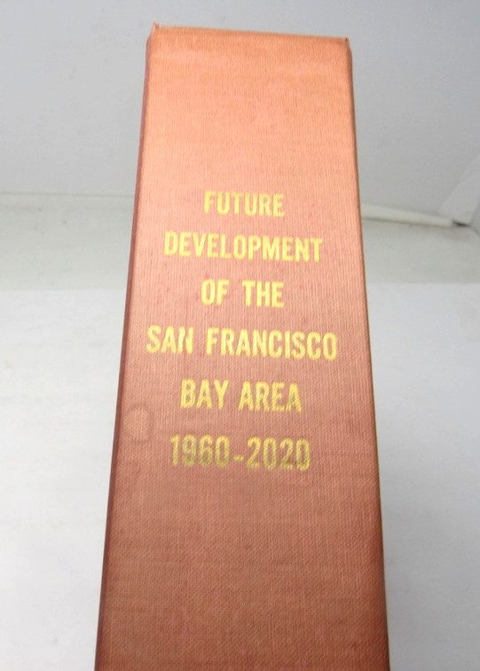 Future Development of the San Francisco Bay Area 1960 Army Corps Engineers Maps