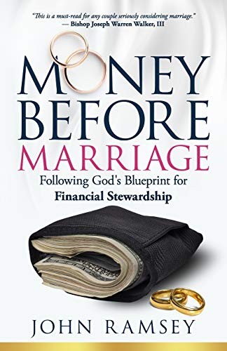 Money Before Marriage: Following Go…, Ramsey Sr, John