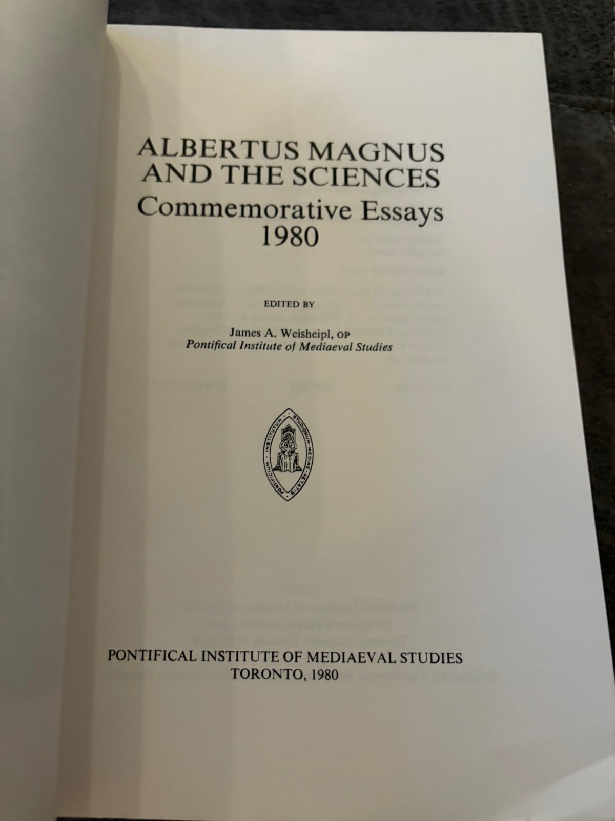 ALBERTUS MAGNUS AND THE SCIENCES STUDIES & TEXTS James A. Weisheipl paperback