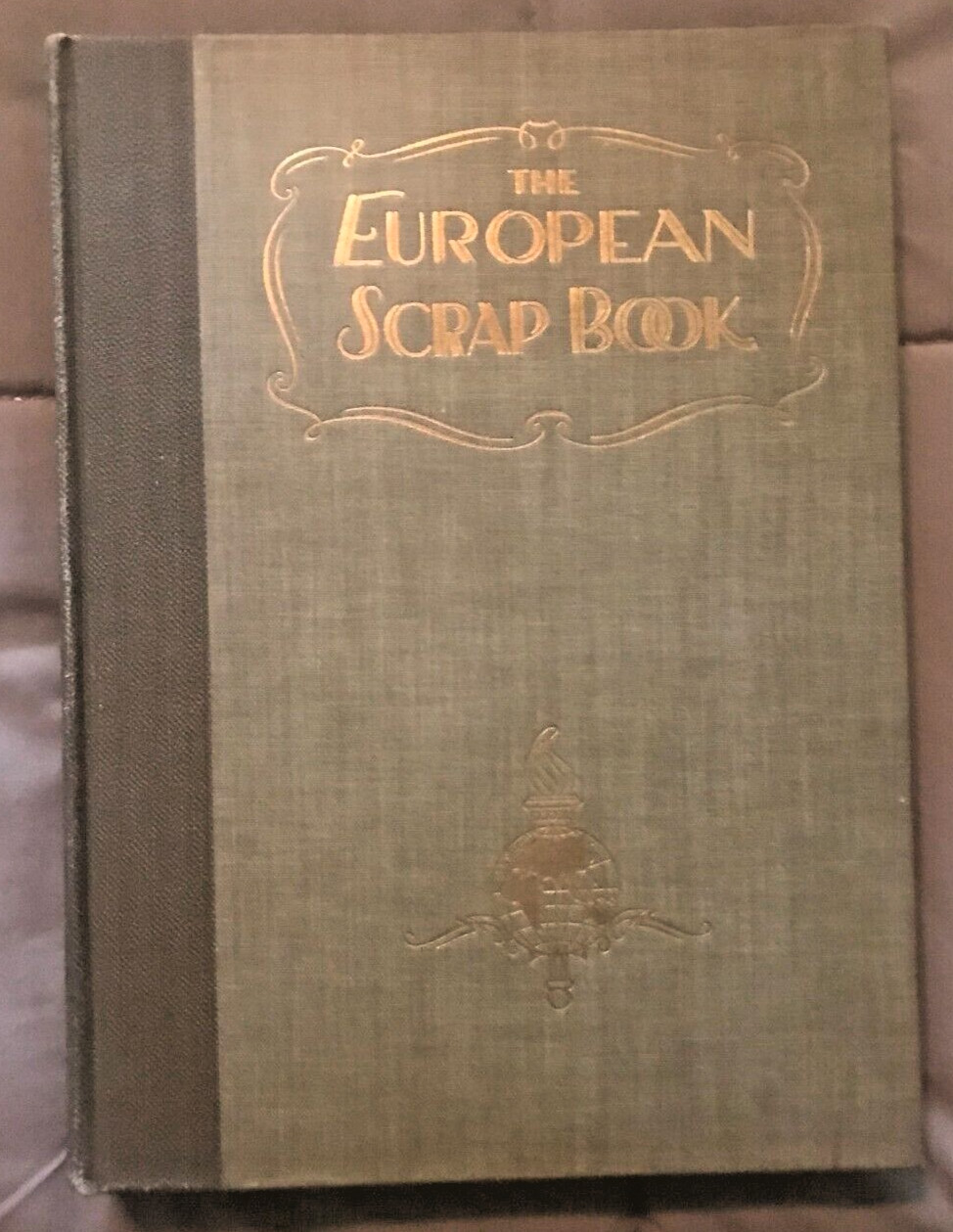 THE EUROPEAN SCRAP BOOK, Wm. H. Wise Co., 1928, Second Printing, 24,000 copies