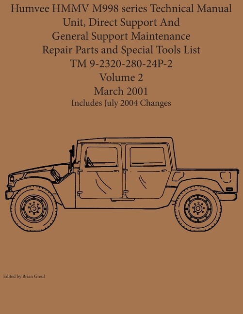 Humvee Hmmv M998 Series Technical Manual Unit, Direct Support And General S…