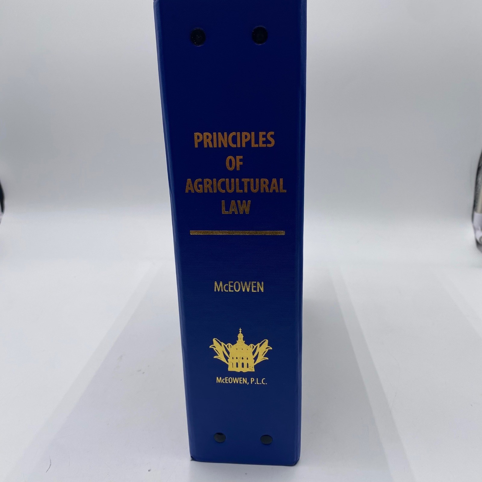 Roger McEowen Principles of Agricultural Law Textbook Spring 2022 Edition Blue