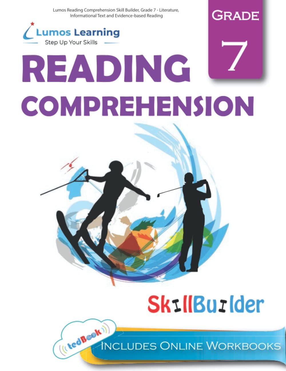 Lumos Reading Comprehension Skill Builder, Grade 7 – Literature, Information…