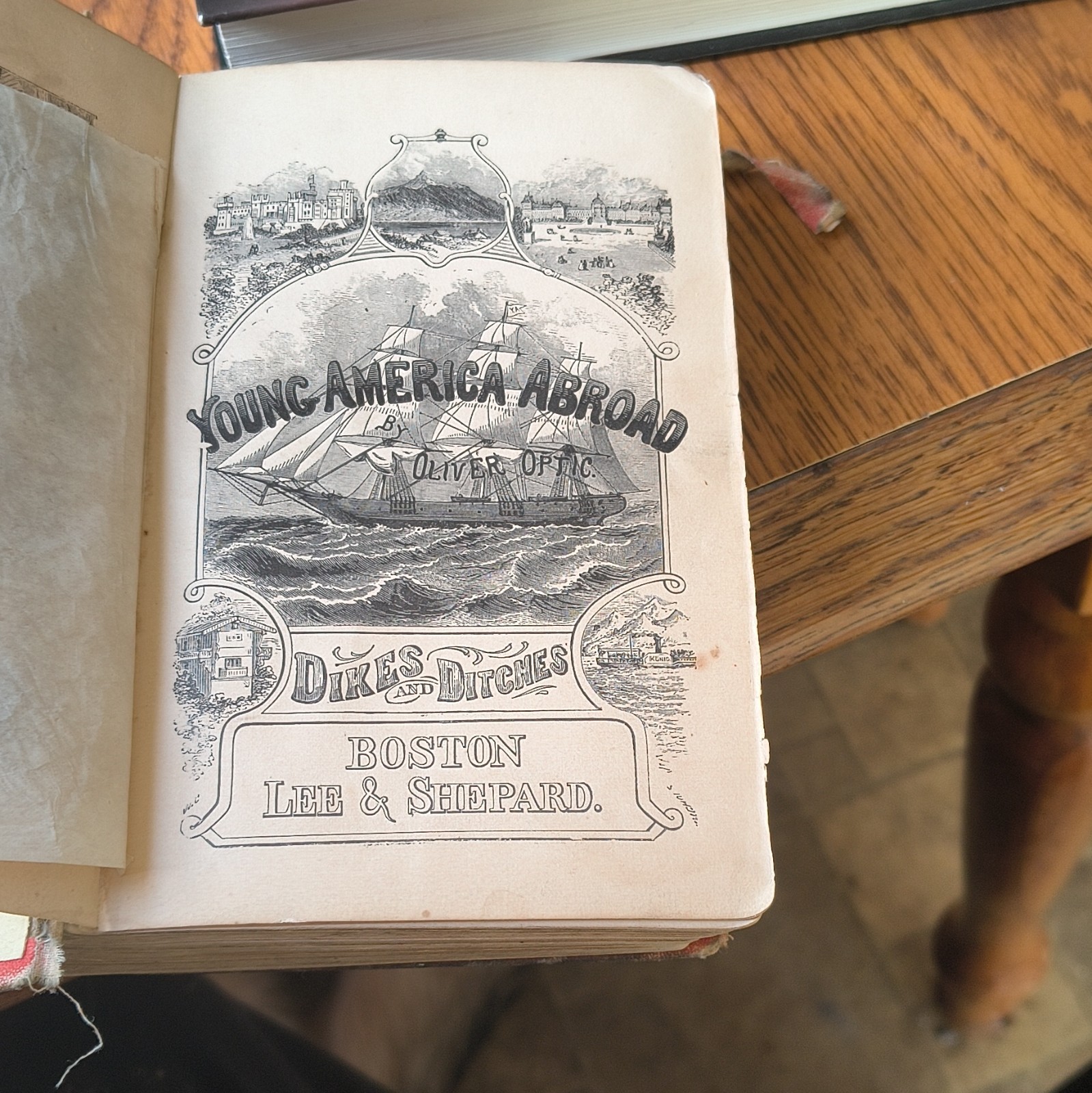 Lee and Shepard Dikes and Ditches Oliver Optic 1868 Hardcover Illustrated