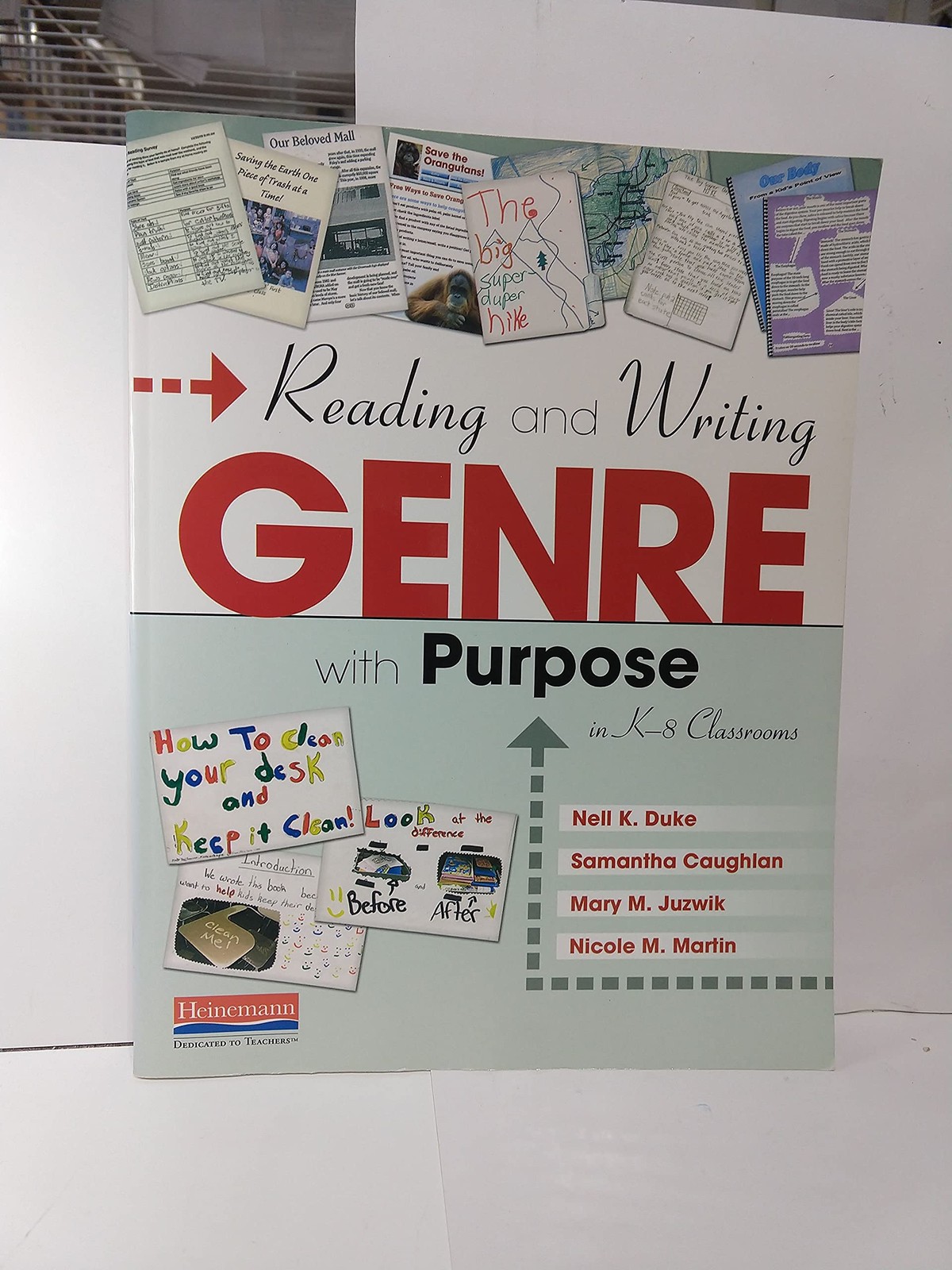 Reading and Writing Genre with Purpose in K-8 Classrooms