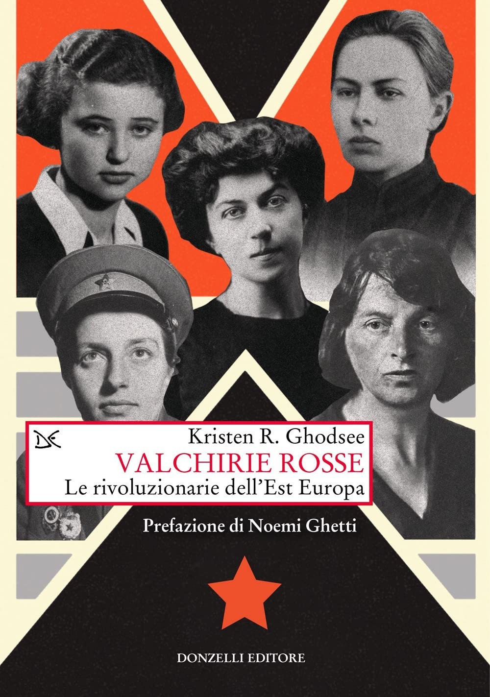 Kristen R. Ghodsee Valchirie rosse. Le rivoluzionarie de (Paperback) (UK IMPORT)