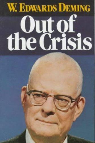 Out of the Crisis by Deming, W. Edwards