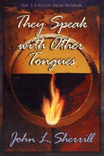 They Speak With Other Tongues – 9780800791308, paperback, John L Sherrill