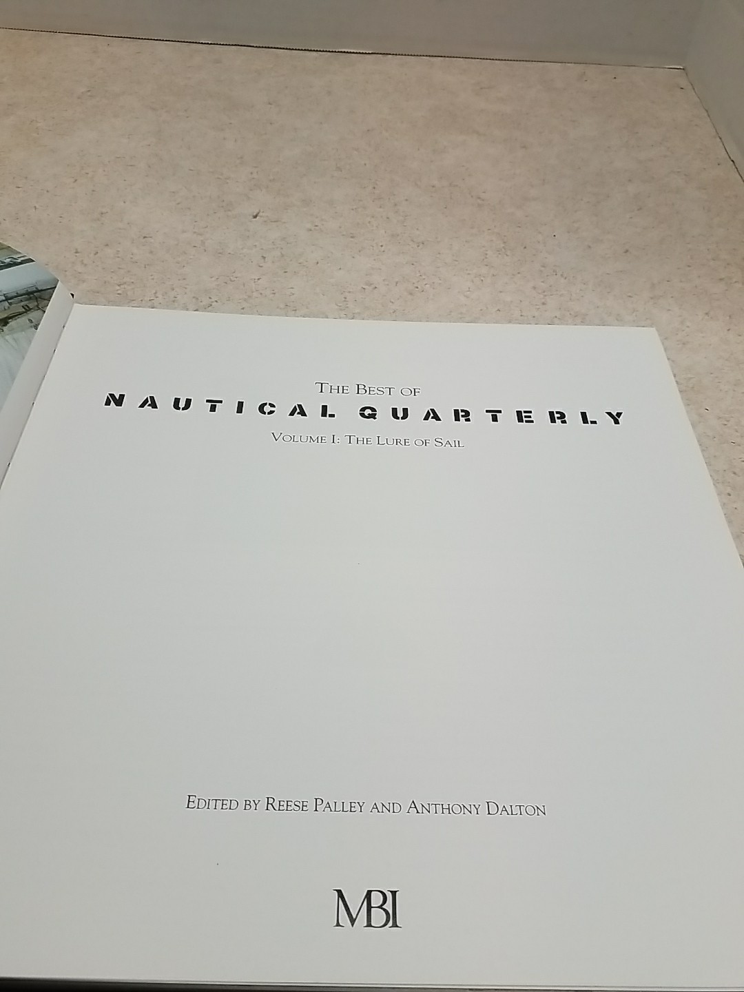 The Best of Nautical Quarterly: Volume 1 – The Lure of Sail – 2004 HC