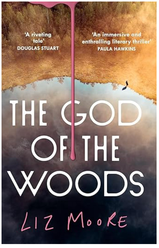 The God of the Woods by Liz Moore, Hardback, 2024