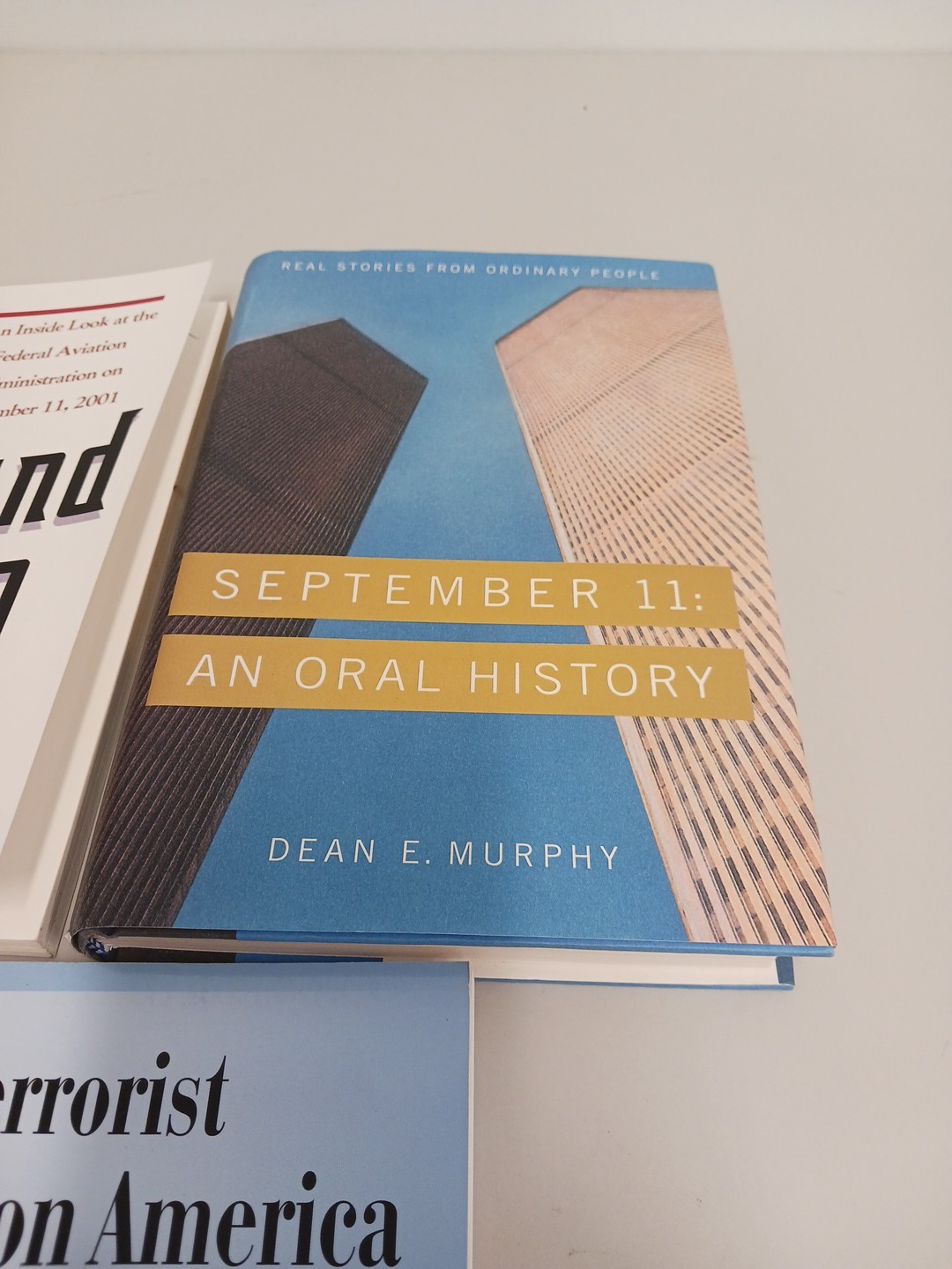 Lot Of 3 September 11th Books An Oral History Ground Stop Terrorist Attack On