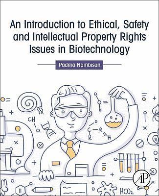An Introduction to Ethical, Safety and Intellectual Property Rights Issues in Bi