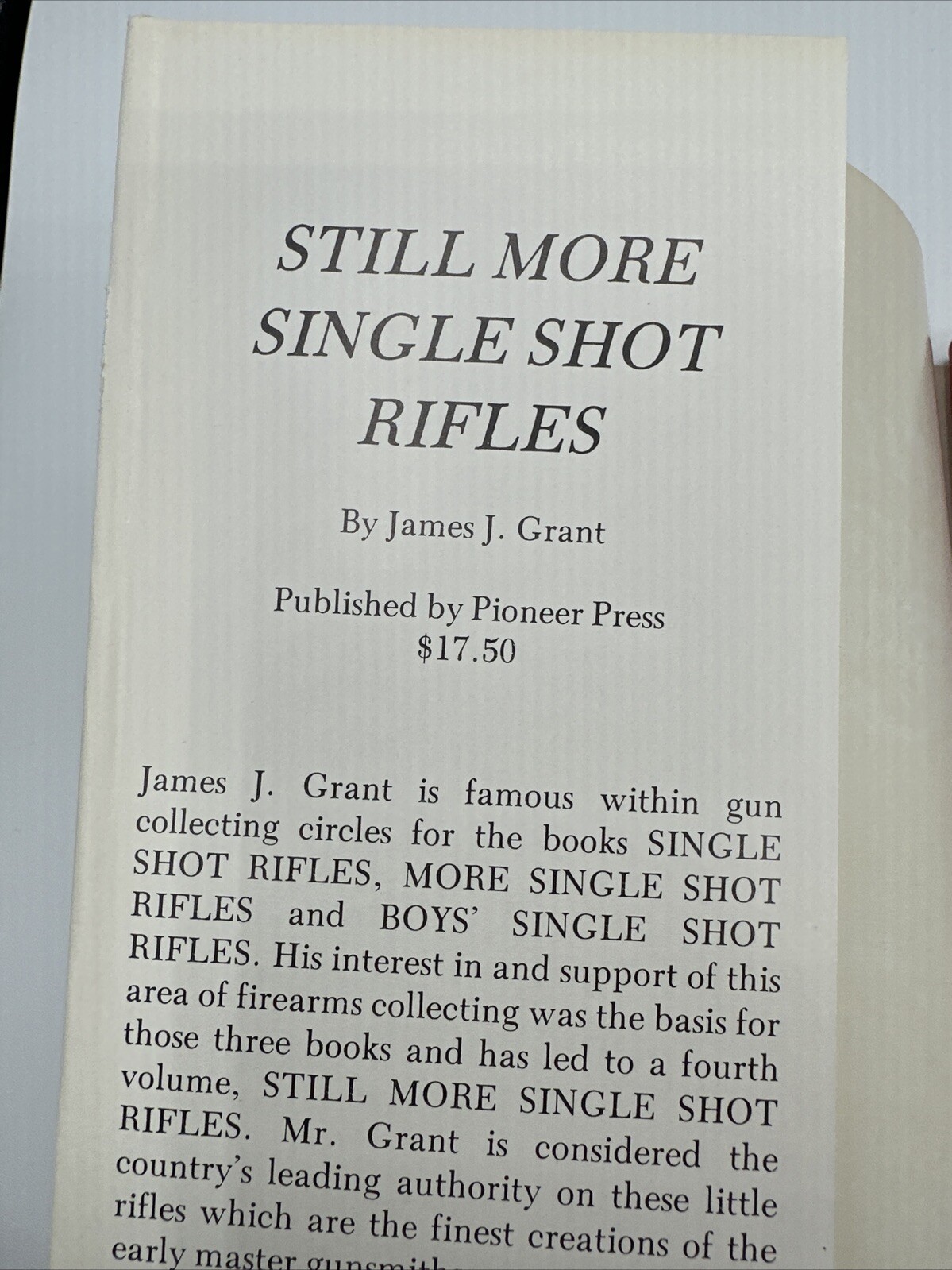 Still More Single Shot Rifles James J Grant Hardcover 211 Pages 1979 DJ Guns