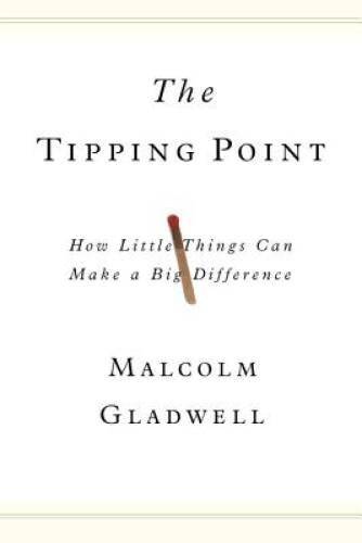 The Tipping Point: How Little Things Can Make a Big Difference – GOOD