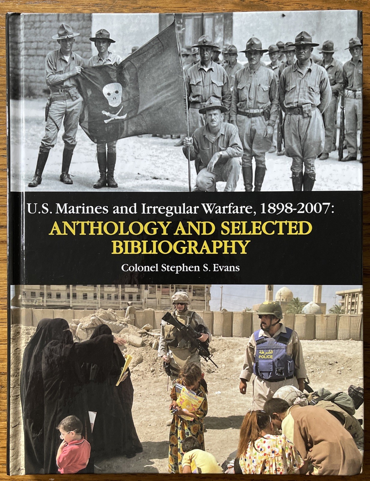 U.S. Marines and Irregular Warfare 1898-2007 Anthology & Selected Biography
