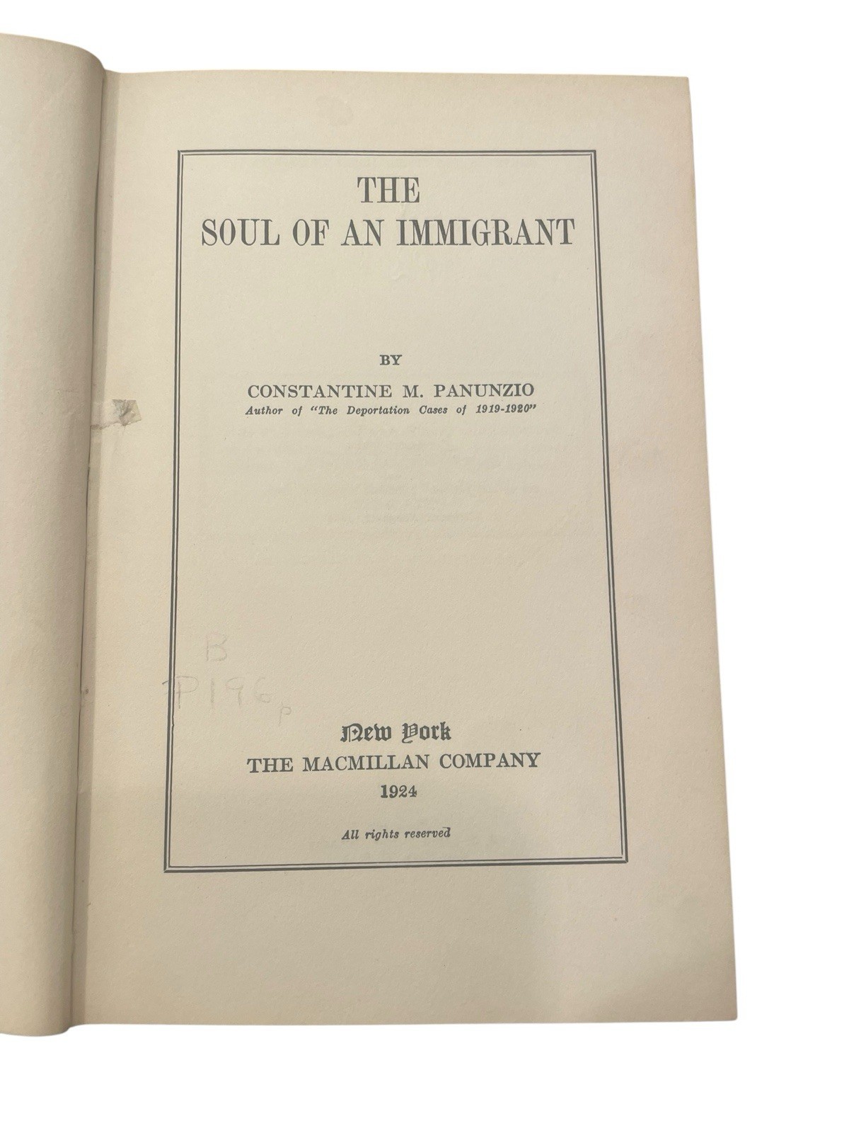 Soul Of An Immigrant By Constantine Pununzio 1924 Hardcover Edition Macmillan