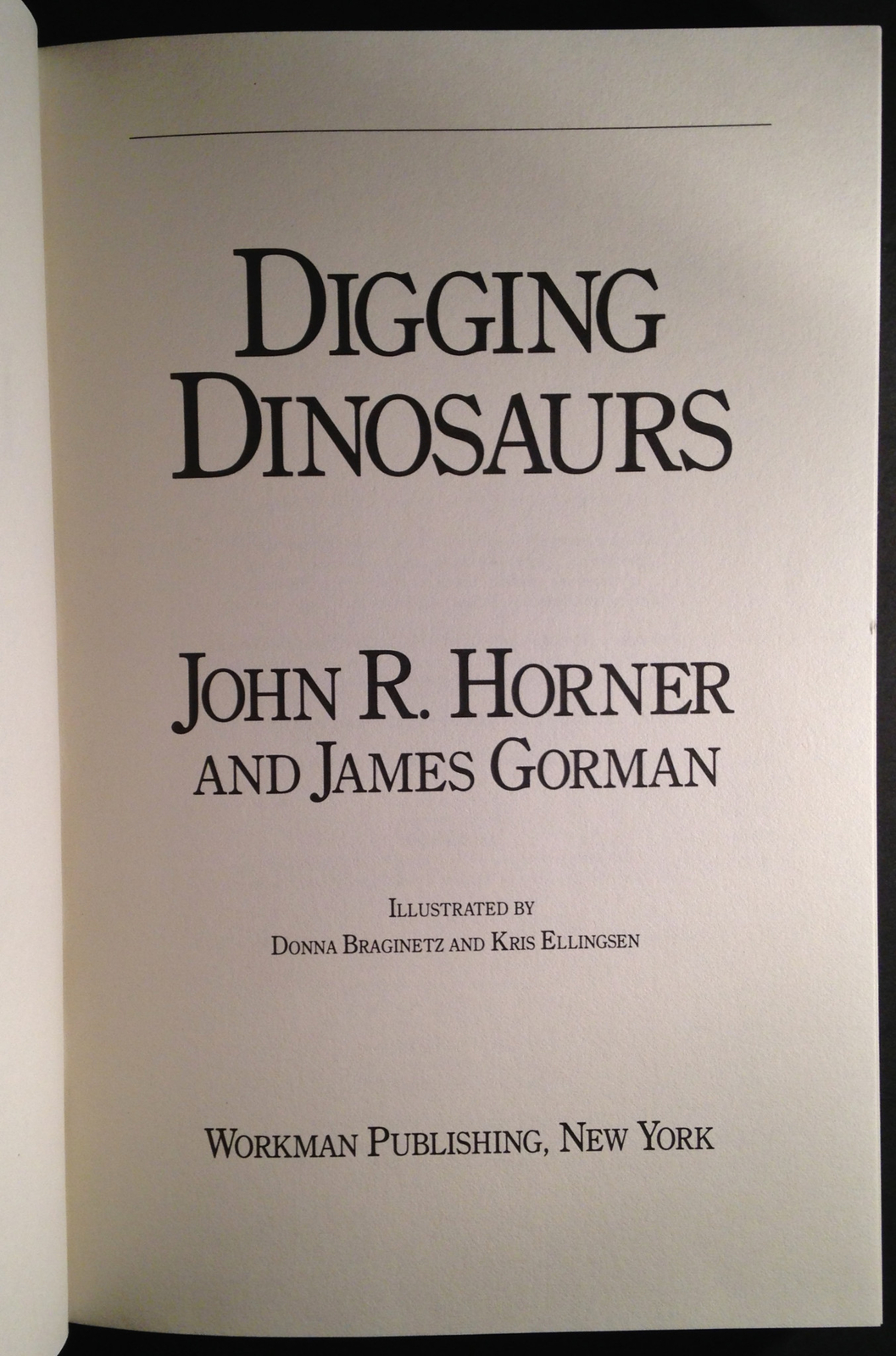 Digging Dinosaurs by James Gorman and John R. Horner (1988 HC / DJ 1st Edition)