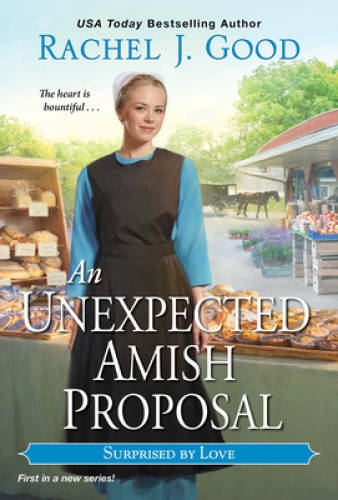 An Unexpected Amish Proposal (Surprised by Love) – Mass Market Paperback – GOOD