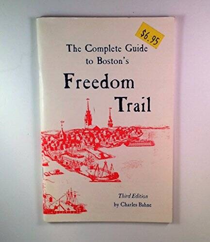 The Complete Guide to Boston’s Freedom Trail – Paperback – GOOD