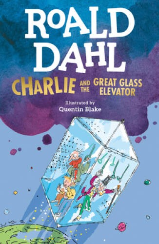 Charlie and the Great Glass Elevator – Paperback By Dahl, Roald – GOOD