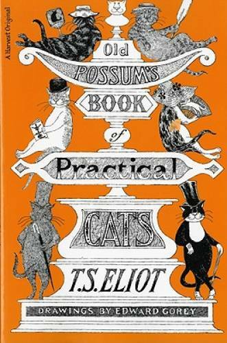 Old Possum’s Book of Practical Cats – Paperback By T. S. Eliot – VERY GOOD