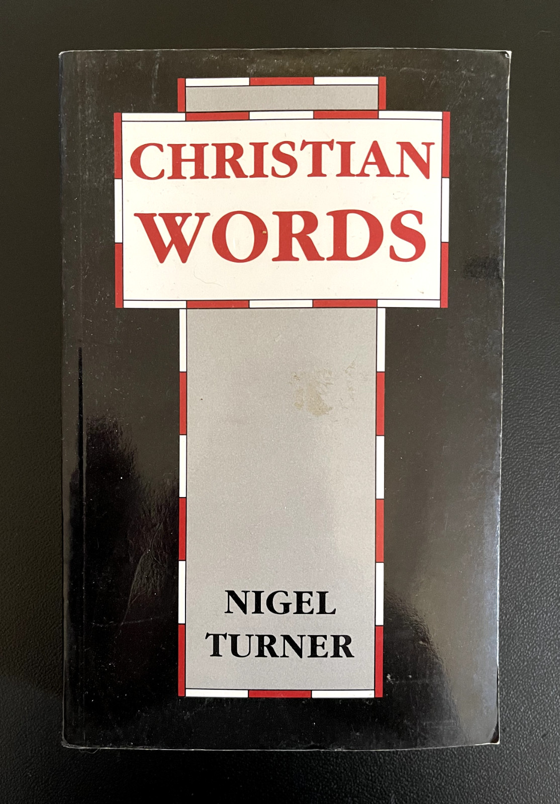 Christian Words by Nigel Turner (1997, Uk-Trade Paper)